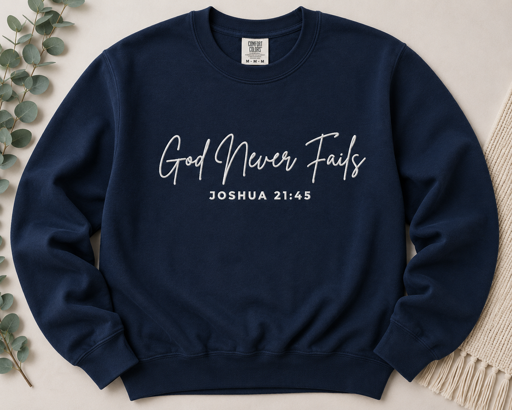 GOD Never Fails